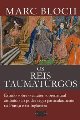Os Reis Taumaturgos Os Reis Taumaturgos