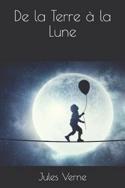 De la Terre à la Lune