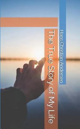 The True Story of My Life