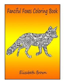Fanciful Foxes Coloring Book Fanciful Foxes Coloring Book