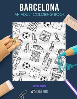 Barcelona: an Adult Coloring Book