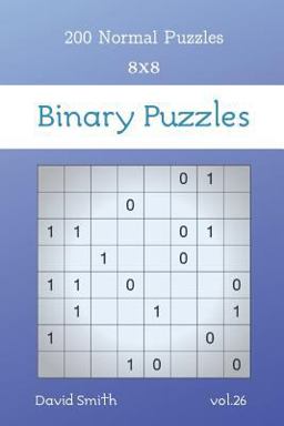 Binary Puzzles - 200 Normal Puzzles 8x8 Vol. 26
