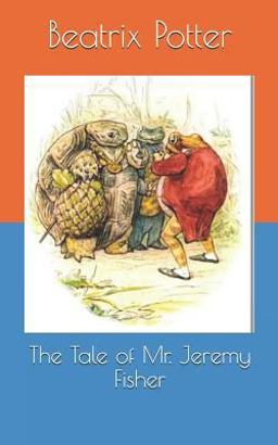The Tale of Mr. Jeremy Fisher