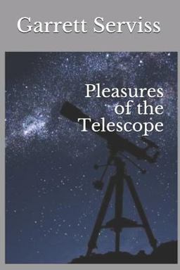 Pleasures of the Telescope