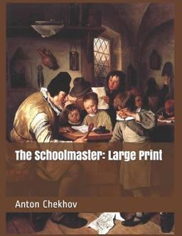 The Schoolmaster: Large Print