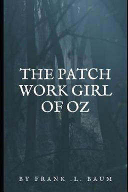 The Patch Work Girl of Oz