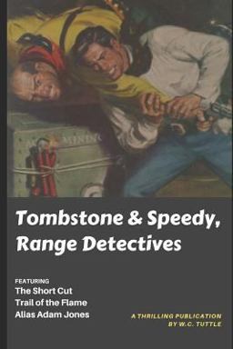 Tombstone & Speedy, Range Detectives Tombstone & Speedy, Range Detectives