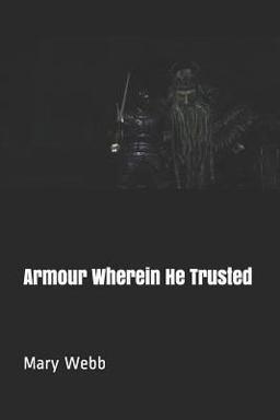 Armour Wherein He Trusted