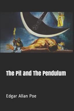 The Pit and the Pendulum