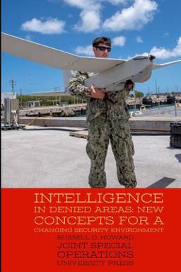 Intelligence in Denied Areas: New Concepts for a Changing Security Environment