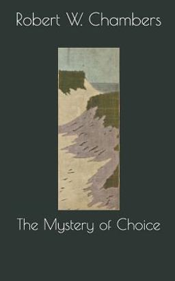 The Mystery of Choice