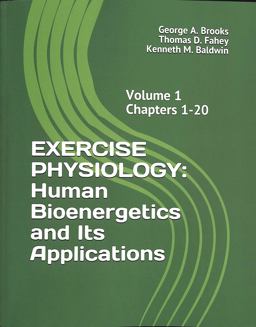 Exercise Physiology Human Bioenergetics and Its Applications  9781080845484 Front Cover