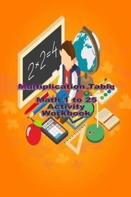 Multiplication Table Math 1 to 25 Activity Workbook
