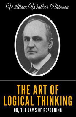 The Art of Logical Thinking