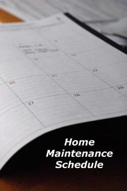 Home Maintenance Schedule