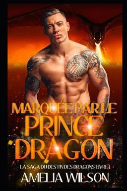 Marquée Par le Prince Dragon