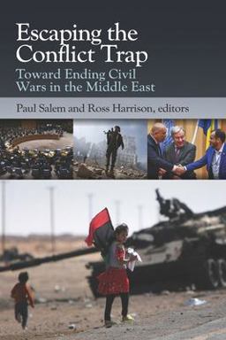 Escaping the Conflict Trap Toward Ending Civil Wars in the Middle East  9781082039157 Front Cover