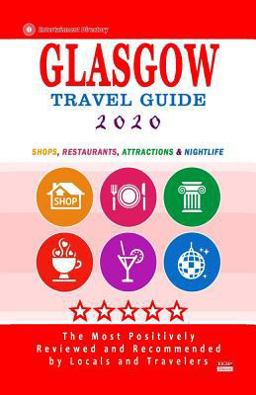 Glasgow Travel Guide 2020 Glasgow Travel Guide 2020