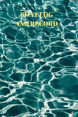 Boat Log and Record Boat Log and Record