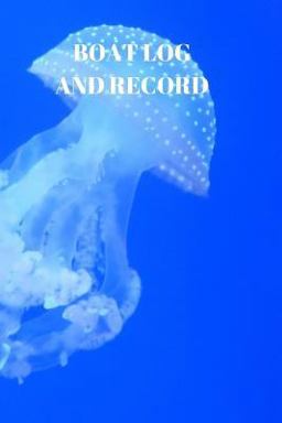 Boat Log and Record Boat Log and Record