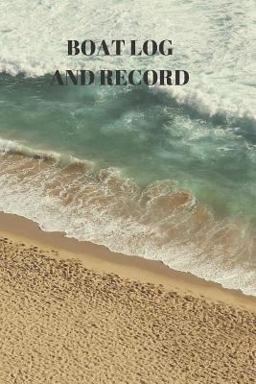 Boat Log and Record Boat Log and Record