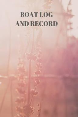 Boat Log and Record Boat Log and Record
