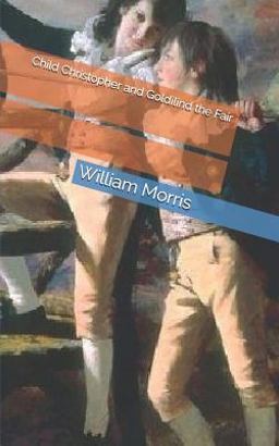 Child Christopher and Goldilind the Fair