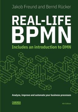 Real-Life BPMN (4th Edition) Includes an Introduction to DMN  9781086302097 Front Cover