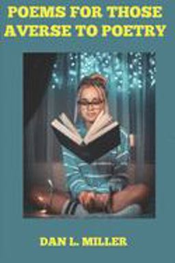 Poems for Those Averse to Poetry