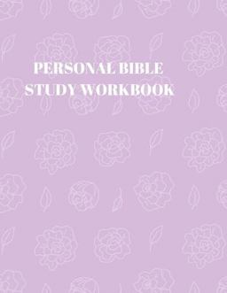 Personal Bible Study Workbook Personal Bible Study Workbook
