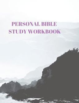 Personal Bible Study Workbook Personal Bible Study Workbook