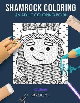 Shamrock Coloring: an Adult Coloring Book