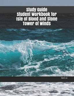 Study Guide Student Workbook for Isle of Blood and Stone Tower of Winds