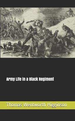 Army Life in a Black Regiment
