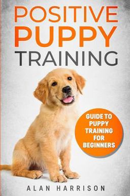 Positive Puppy Training Positive Puppy Training