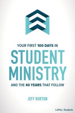 Your First 100 Days in Student Ministry And the 40 Years That Follow  9781087727486 Front Cover