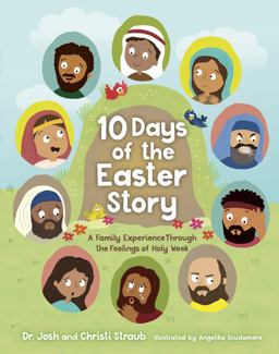 10 Days of the Easter Story 10 Days of the Easter Story