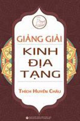 Giảng Giải Kinh Địa Tạng Giảng Giải Kinh Địa Tạng
