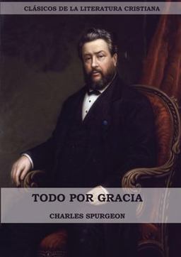 Todo Por Gracia (Large Print Edition)