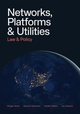 Networks, Platforms, and Utilities Law and Policy  9781087913179 Front Cover