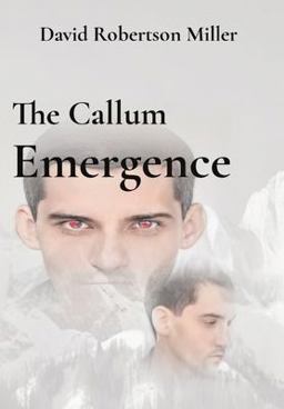 The Callum Emergence