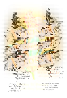 Living Through Loss A Memoir of Recovering Joy after Cumulative Grief  9781088074800 Front Cover