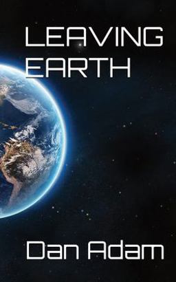 Leaving Earth Leaving Earth