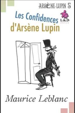 Les Confidences d'Arsène Lupin