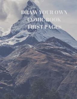 Draw Your Own Comic Book First Pages Draw Your Own Comic Book First Pages