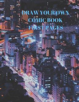 Draw Your Own Comic Book First Pages Draw Your Own Comic Book First Pages