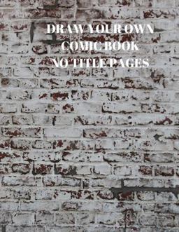 Draw Your Own Comic Book No Title Pages Draw Your Own Comic Book No Title Pages