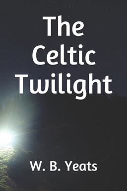 The Celtic Twilight