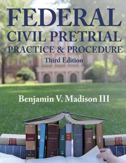 Federal Civil Pretrial Practice and Procedure  9781088577349 Front Cover