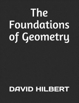 The Foundations of Geometry